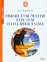 Histoire d'une mo...