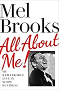All About Me! My Remarkable Life in Show Business
