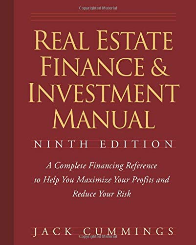 Real Estate Finance and Investment Manual, 9 edition by Jack Cummings, Wiley