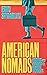 American Nomads: Finding an...
