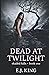 Dead at Twilight