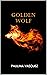 Golden Wolf by Paulina Vasquez