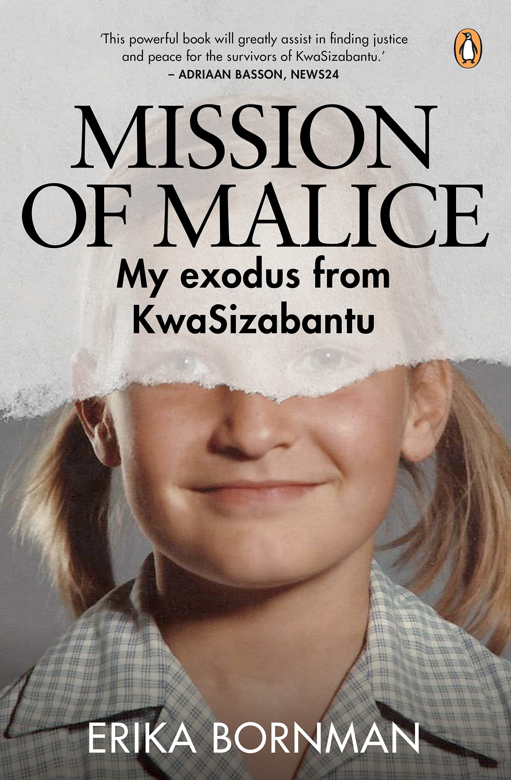 Mission of Malice: My exodus from KwaSizabantu (Kindle Edition)