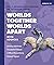 Worlds Together, Worlds Apart: A History of the World from the Beginnings of Humankind to the Present