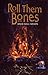 Roll Them Bones (Cemetery Dance Novella Series, #12)