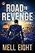 Road to Revenge (Road To #1)