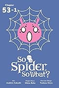 So I'm a Spider, So What? #53.1