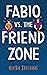 Fabio vs. the Friend Zone (The Pen Pal Romance Series)