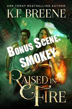 Raised in Fire Bonus Scene: Smokey (Demon Days, Vampire Nights, #2.5)