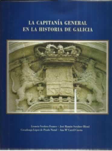 La capitanía general en la historia de Galicia (Hardcover)