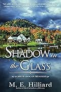 Shadow in the Glass (Greer Hogan Mystery #2)