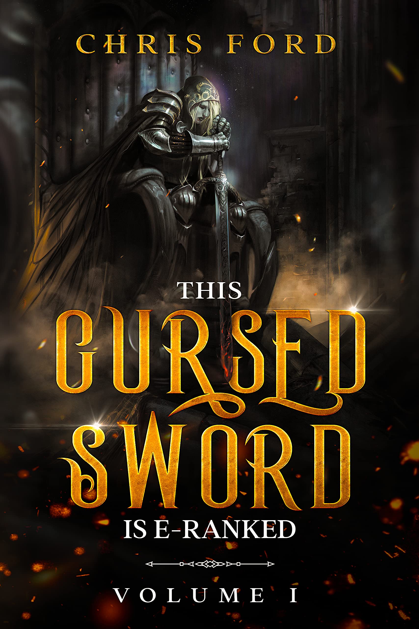 This Cursed Sword is E Ranked (The Prince of Apocalypse #1)