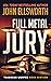 Full Metal Jury (Thaddeus Murfee Thrillers Book 16)