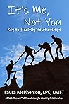 It's Me, Not You:...