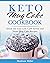 Keto Mug Cake Cookbook: Qui...