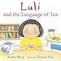 Luli and the Language of Tea