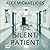 The Silent Patient by Alex Michaelides