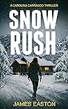 Snow Rush (Carolina Carrasco #1)
