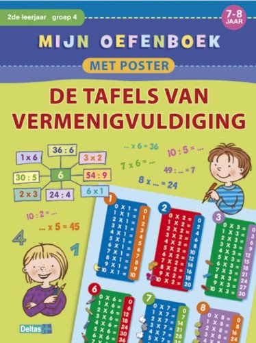 Mijn oefenboek met poster - De tafels van vermenigvuldiging (7-8 j.) (Dutch Edition)