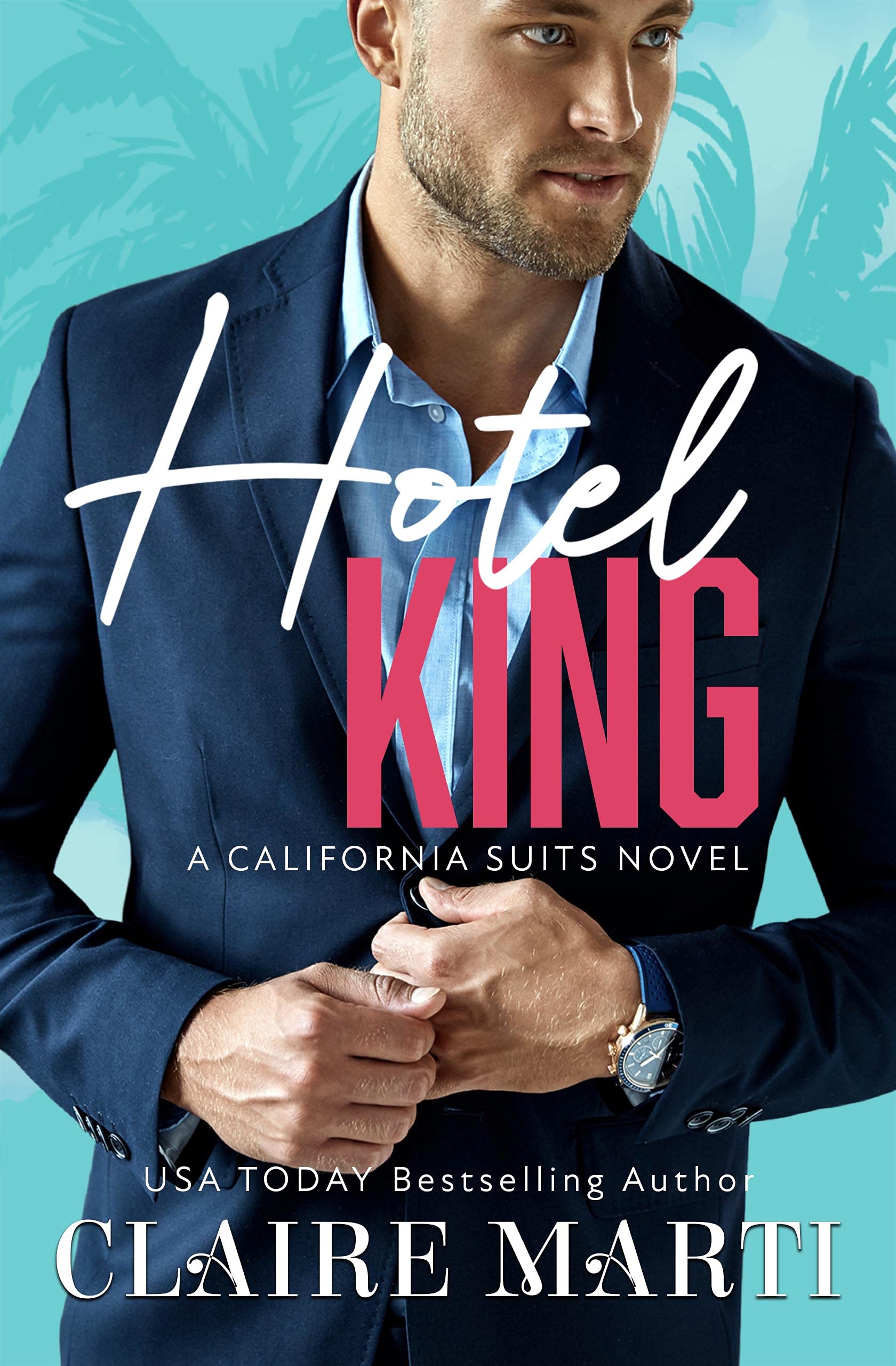 Hotel King (California Suits, #1)