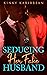 Seducing Her Fake Husband: ...