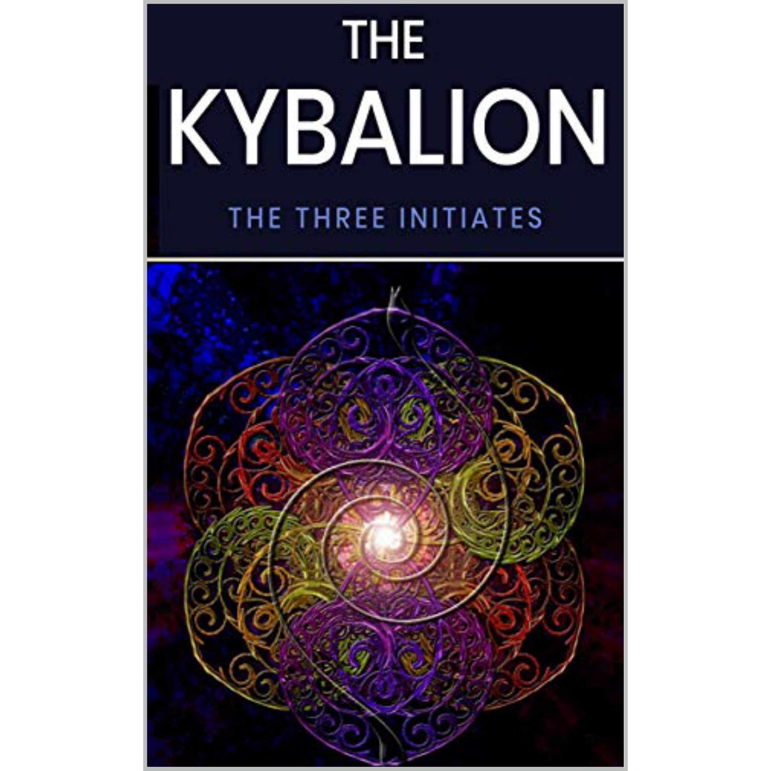 The Kybalion by Three Initiates