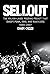 Sellout: The Major-Label Fe...