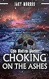 This Rotten World: Choking on the Ashes This Rotten World: Choking on the Ashes
