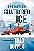 Operation Shattered Ice
