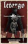 LETARGO: Pesquisas de un honor fragmentado (Spanish Edition)