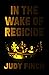 In the Wake of Regicide by Judy Finch