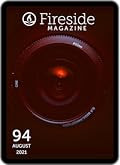 Fireside Magazine Issue 94, August 2021