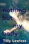 Nothing But My Body