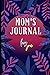Mom's Journal: Love You