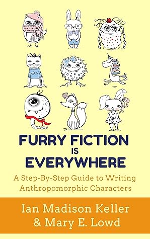 Furry Fiction Is Everywhere: A Step-By-Step Guide to Writing Anthropomorphic Characters