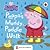 Peppa Pig: Peppa’s Muddy Pu...