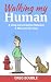 Walking My Human by Greg Boudle