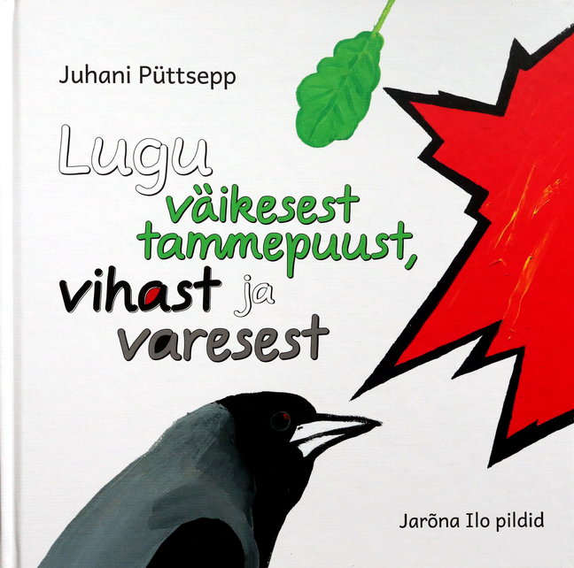 Lugu väikesest tammepuust, vihast ja varesest (Hardcover)