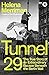Tunnel 29: The True Story of an Extraordinary Escape Beneath the Berlin Wall