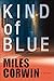 Kind of Blue (Ash Levine, #1)