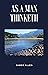 AS A MAN THINKETH