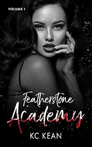 Featherstone Academy: Volume I (Featherstone Academy #1-3)