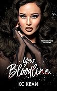 Your Bloodline (Featherstone Academy, #2)