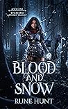 Blood and Snow (The Blood Artifact Trilogy, #1)