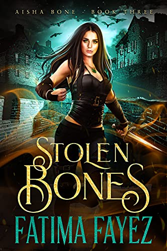 Stolen Bones (Aisha Bone #3)