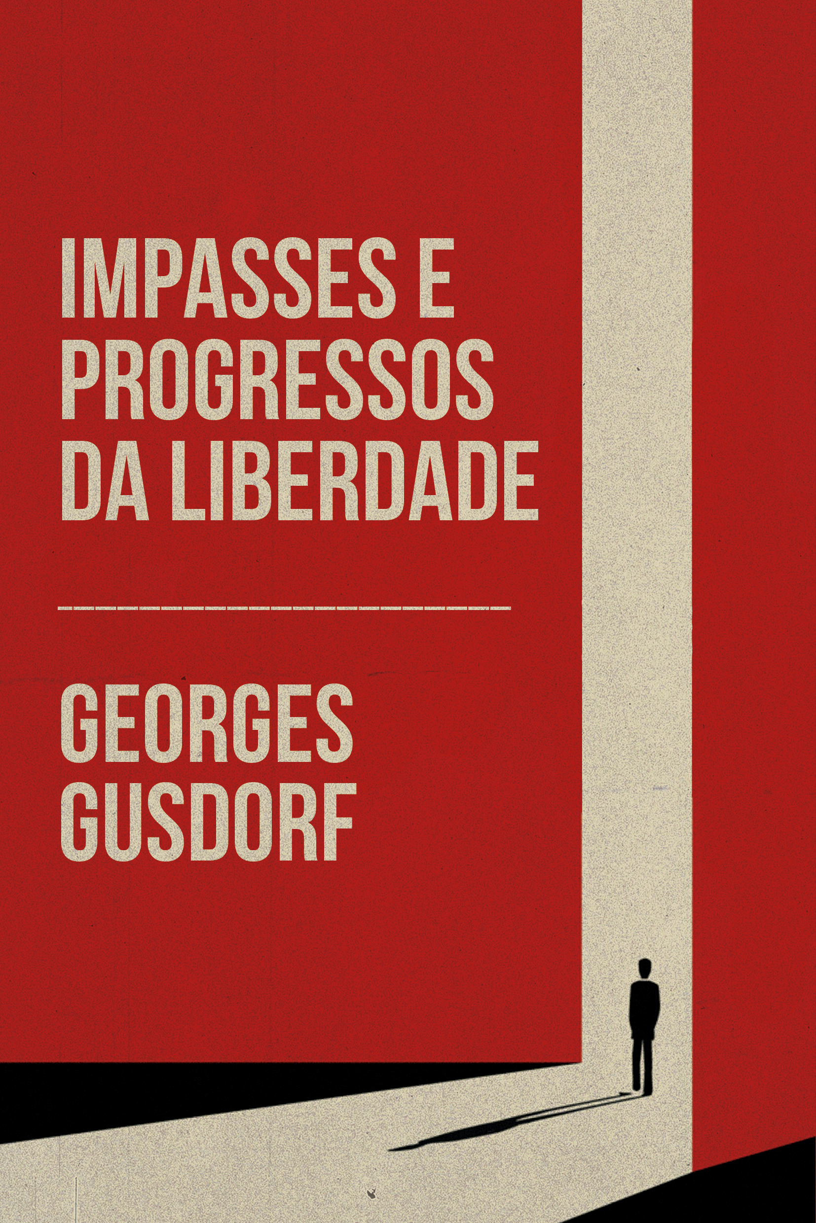 Impasses e progressos da liberdade