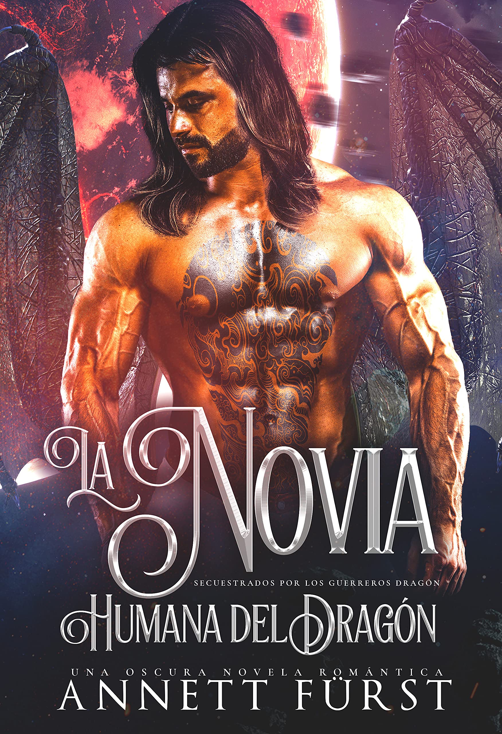 La Novia Humana del Dragón: Una oscura novela romántica sobre alienígenas (Secuestradas por los Guerreros Dragón nº 1) (Spanish Edition)