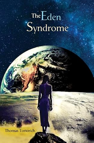 The Eden Syndrome (Positive Futurism)