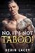 No, It's Not Taboo! by Devin Lacey