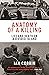 Anatomy of a Killing: Life and Death on a Divided Island